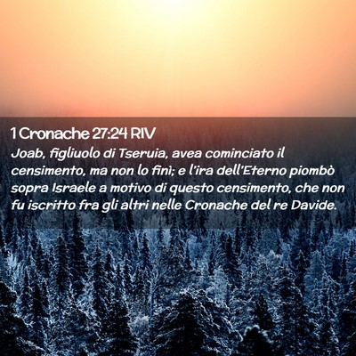 Picture 02 - 1 Cronache 27:24 RIV - Joab, figliuolo di Tseruia, avea cominciato il - Bible Verse Picture
