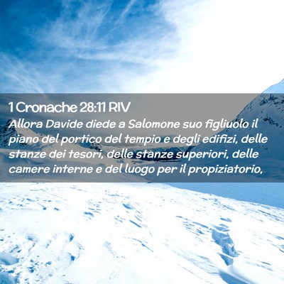 Picture 02 - 1 Cronache 28:11 RIV - Allora Davide diede a Salomone suo figliuolo il - Bible Verse Picture