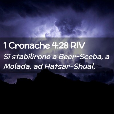 Picture 02 - 1 Cronache 4:28 RIV - Si stabilirono a Beer-Sceba, a Molada, ad - Bible Verse Picture