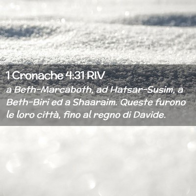Picture 02 - 1 Cronache 4:31 RIV - a Beth-Marcaboth, ad Hatsar-Susim, a Beth-Biri ed - Bible Verse Picture