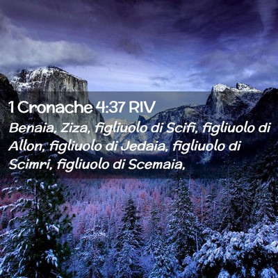 Picture 02 - 1 Cronache 4:37 RIV - Benaia, Ziza, figliuolo di Scifi, figliuolo di - Bible Verse Picture