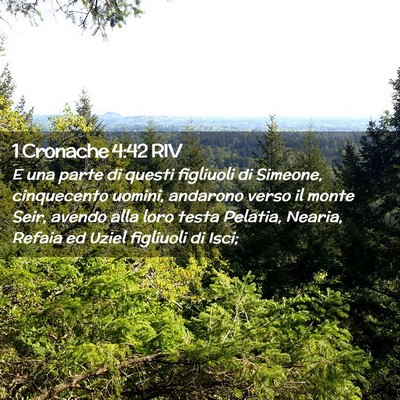Picture 02 - 1 Cronache 4:42 RIV - E una parte di questi figliuoli di Simeone, - Bible Verse Picture
