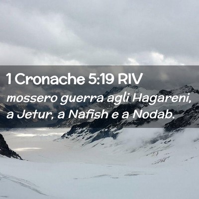 Picture 02 - 1 Cronache 5:19 RIV - mossero guerra agli Hagareni, a Jetur, a Nafish e - Bible Verse Picture