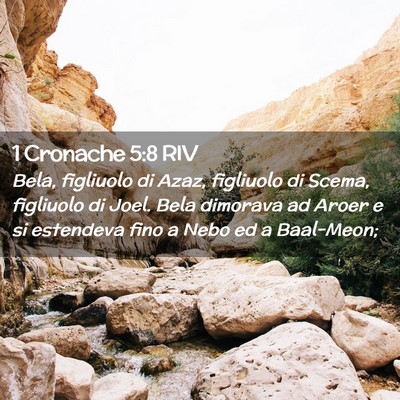 Picture 02 - 1 Cronache 5:8 RIV - Bela, figliuolo di Azaz, figliuolo di Scema, - Bible Verse Picture