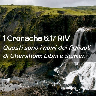 Picture 02 - 1 Cronache 6:17 RIV - Questi sono i nomi dei figliuoli di Ghershom: - Bible Verse Picture
