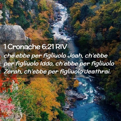 Picture 02 - 1 Cronache 6:21 RIV - che ebbe per figliuolo Joah, ch’ebbe per - Bible Verse Picture