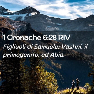 Picture 02 - 1 Cronache 6:28 RIV - Figliuoli di Samuele: Vashni, il primogenito, ed - Bible Verse Picture