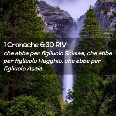 Picture 02 - 1 Cronache 6:30 RIV - che ebbe per figliuolo Scimea, che ebbe per - Bible Verse Picture