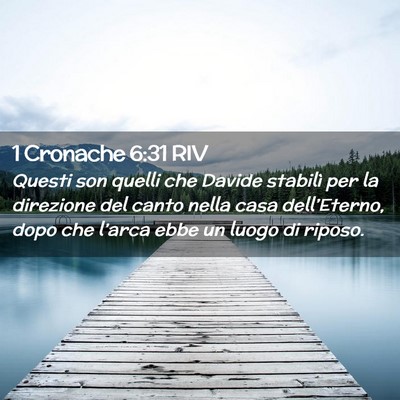 Picture 02 - 1 Cronache 6:31 RIV - Questi son quelli che Davide stabilì per la - Bible Verse Picture