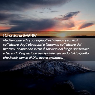 Picture 02 - 1 Cronache 6:49 RIV - Ma Aaronne ed i suoi figliuoli offrivano i - Bible Verse Picture
