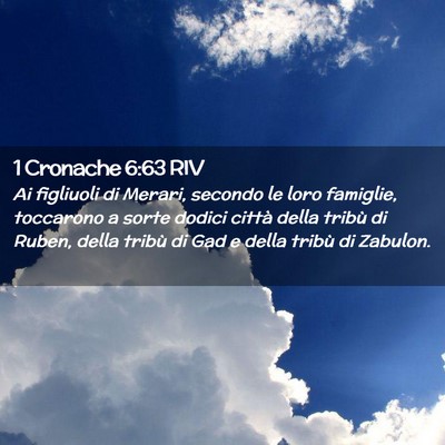 Picture 02 - 1 Cronache 6:63 RIV - Ai figliuoli di Merari, secondo le loro famiglie, - Bible Verse Picture