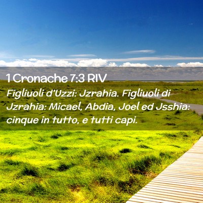 Picture 02 - 1 Cronache 7:3 RIV - Figliuoli d’Uzzi: Jzrahia. Figliuoli di - Bible Verse Picture