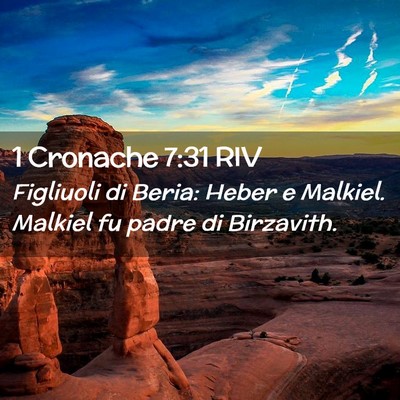 Picture 02 - 1 Cronache 7:31 RIV - Figliuoli di Beria: Heber e Malkiel. Malkiel fu - Bible Verse Picture