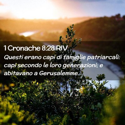 Picture 02 - 1 Cronache 8:28 RIV - Questi erano capi di famiglie patriarcali: capi - Bible Verse Picture
