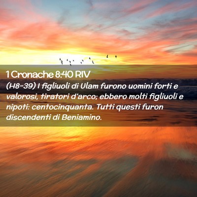 Picture 02 - 1 Cronache 8:40 RIV - (H8-39) I figliuoli di Ulam furono uomini forti e - Bible Verse Picture