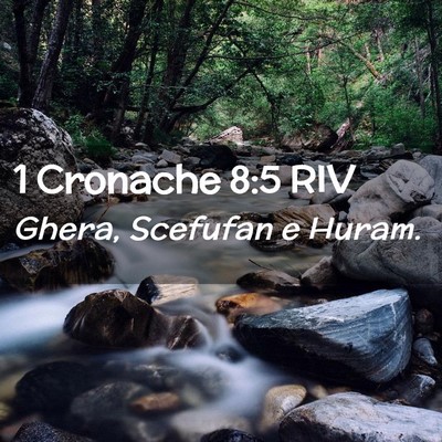 Picture 02 - 1 Cronache 8:5 RIV - Ghera, Scefufan e - Bible Verse Picture