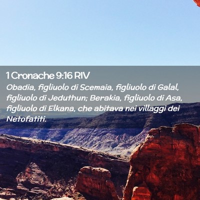 Picture 02 - 1 Cronache 9:16 RIV - Obadia, figliuolo di Scemaia, figliuolo di Galal, - Bible Verse Picture