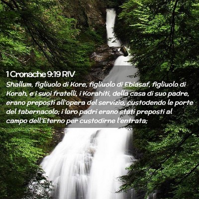 Picture 02 - 1 Cronache 9:19 RIV - Shallum, figliuolo di Kore, figliuolo di Ebiasaf, - Bible Verse Picture