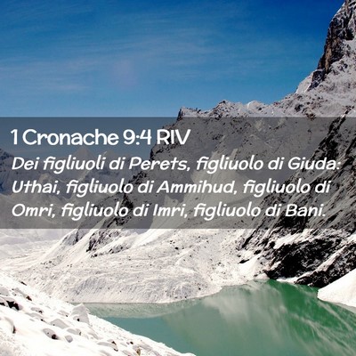 Picture 02 - 1 Cronache 9:4 RIV - Dei figliuoli di Perets, figliuolo di Giuda: - Bible Verse Picture