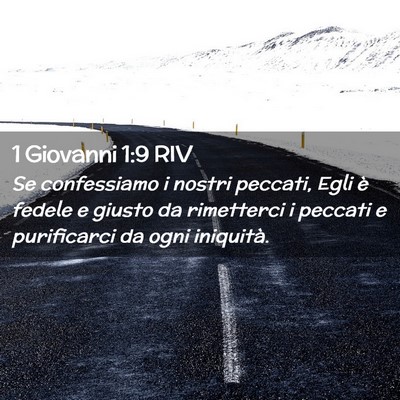 Picture 02 - 1 Giovanni 1:9 RIV - Se confessiamo i nostri peccati, Egli è fedele e - Bible Verse Picture