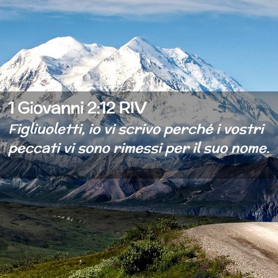 Picture 02 - 1 Giovanni 2:12 RIV - Figliuoletti, io vi scrivo perché i vostri - Bible Verse Picture