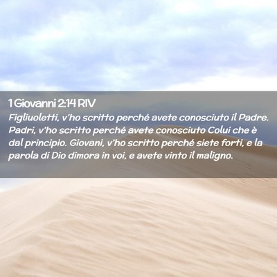 Picture 02 - 1 Giovanni 2:14 RIV - Figliuoletti, v’ho scritto perché avete - Bible Verse Picture