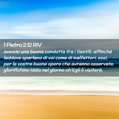 Picture 02 - 1 Pietro 2:12 RIV - avendo una buona condotta fra i Gentili; - Bible Verse Picture