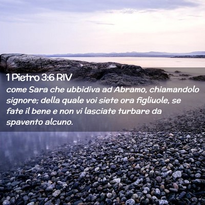Picture 02 - 1 Pietro 3:6 RIV - come Sara che ubbidiva ad Abramo, chiamandolo - Bible Verse Picture