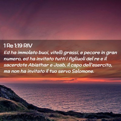 Picture 02 - 1 Re 1:19 RIV - Ed ha immolato buoi, vitelli grassi, e pecore in - Bible Verse Picture