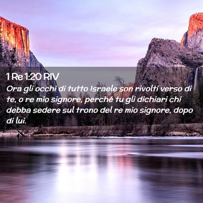Picture 02 - 1 Re 1:20 RIV - Ora gli occhi di tutto Israele son rivolti verso - Bible Verse Picture