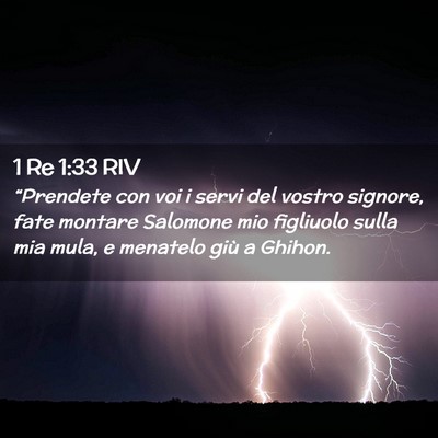 Picture 02 - 1 Re 1:33 RIV - “Prendete con voi i servi del vostro signore, - Bible Verse Picture