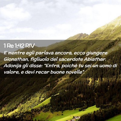 Picture 02 - 1 Re 1:42 RIV - E mentre egli parlava ancora, ecco giungere - Bible Verse Picture
