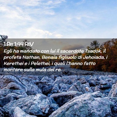 Picture 02 - 1 Re 1:44 RIV - Egli ha mandato con lui il sacerdote Tsadok, il - Bible Verse Picture