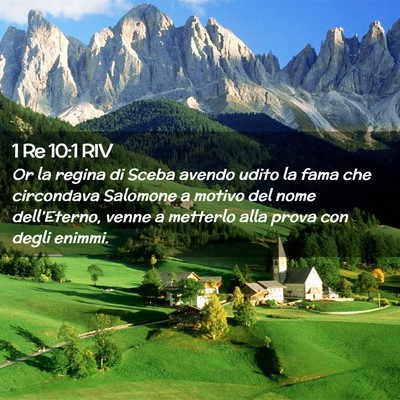 Picture 02 - 1 Re 10:1 RIV - Or la regina di Sceba avendo udito la fama che - Bible Verse Picture