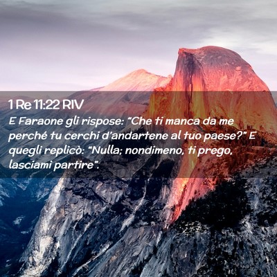 Picture 02 - 1 Re 11:22 RIV - E Faraone gli rispose: “Che ti manca da me - Bible Verse Picture