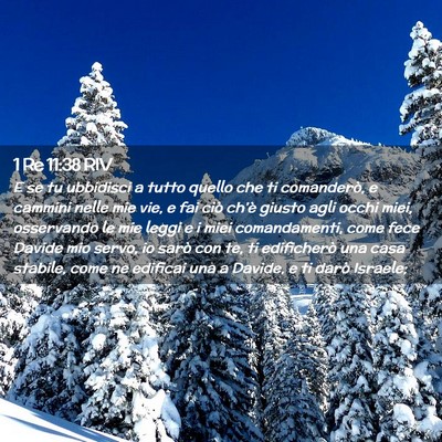 Picture 02 - 1 Re 11:38 RIV - E se tu ubbidisci a tutto quello che ti - Bible Verse Picture