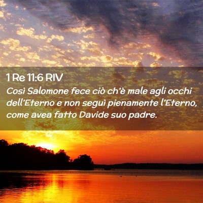 Picture 02 - 1 Re 11:6 RIV - Così Salomone fece ciò ch’è male agli occhi - Bible Verse Picture