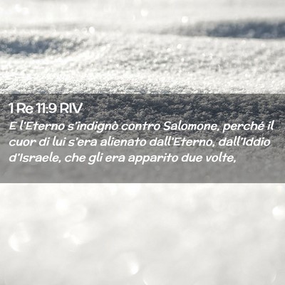 Picture 02 - 1 Re 11:9 RIV - E l’Eterno s’indignò contro Salomone, - Bible Verse Picture