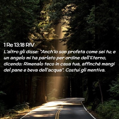 Picture 02 - 1 Re 13:18 RIV - L’altro gli disse: “Anch’io son profeta - Bible Verse Picture