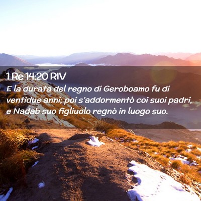 Picture 02 - 1 Re 14:20 RIV - E la durata del regno di Geroboamo fu di ventidue - Bible Verse Picture