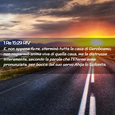 Picture 02 - 1 Re 15:29 RIV - E, non appena fu re, sterminò tutta la casa di - Bible Verse Picture