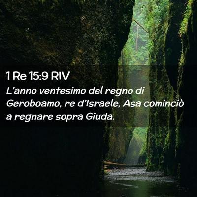 Picture 02 - 1 Re 15:9 RIV - L’anno ventesimo del regno di Geroboamo, re - Bible Verse Picture