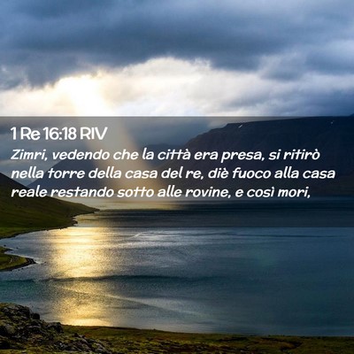 Picture 02 - 1 Re 16:18 RIV - Zimri, vedendo che la città era presa, si - Bible Verse Picture
