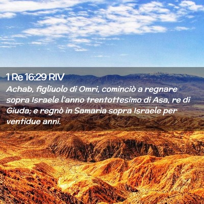 Picture 02 - 1 Re 16:29 RIV - Achab, figliuolo di Omri, cominciò a regnare - Bible Verse Picture