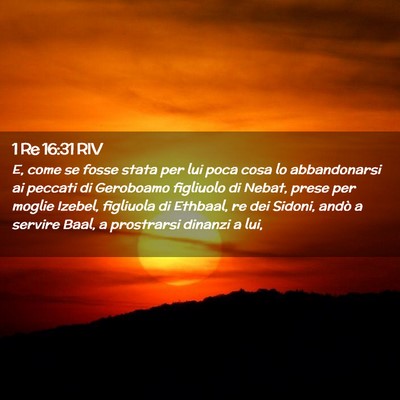 Picture 02 - 1 Re 16:31 RIV - E, come se fosse stata per lui poca cosa lo - Bible Verse Picture