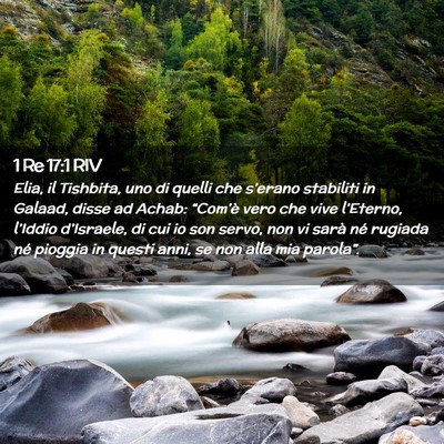 Picture 02 - 1 Re 17:1 RIV - Elia, il Tishbita, uno di quelli che s’erano - Bible Verse Picture