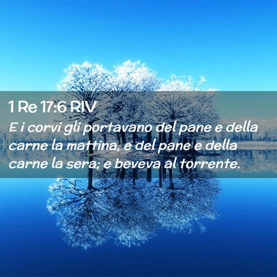 Picture 02 - 1 Re 17:6 RIV - E i corvi gli portavano del pane e della carne la - Bible Verse Picture