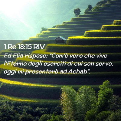 Picture 02 - 1 Re 18:15 RIV - Ed Elia rispose: “Com’è vero che vive - Bible Verse Picture