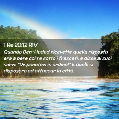 Picture 02 - 1 Re 20:12 RIV - Quando Ben-Hadad ricevette quella risposta era a - Bible Verse Picture