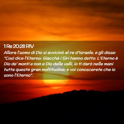 Picture 02 - 1 Re 20:28 RIV - Allora l’uomo di Dio si avvicinò al re - Bible Verse Picture
